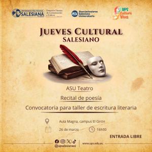 Afiche del Jueves Cultural Salesiano - Teatro, Poesía y Escritura Creativa